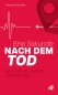 Preview: Eine Sekunde nach dem Tod