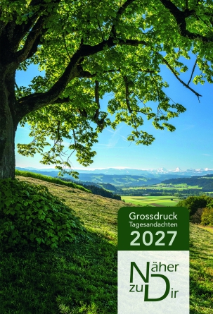 Näher zu Dir 2027 – Christlicher Buchkalender in Großdruck mit gut lesbarer Schrift und täglichen Bibelworten.