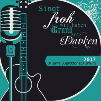 *Singt froh wir haben Grund zum Danken, CD