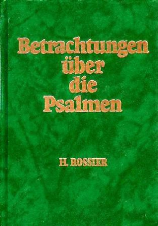 Betrachtungen über die Psalmen (H.Rossier)