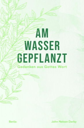 *Am Wasser gepflanzt
