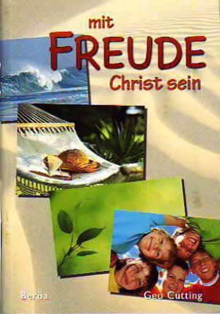 *Mit Freude Christ sein