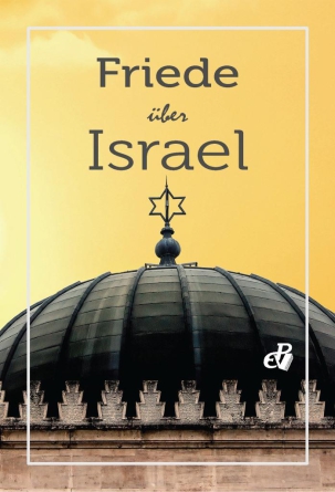 Friede über Israel