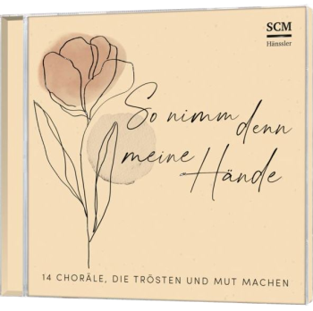 *So nimm denn meine Hände, CD