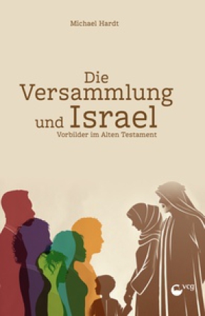 *Die Versammlung und Israel