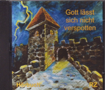 *Gott lässt sich nicht verspotten, CD