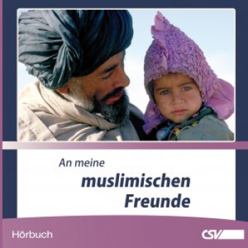 *An meine muslimischen Freunde, Hörbuch
