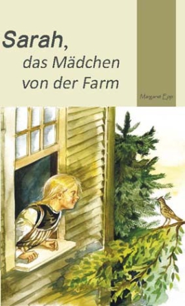 *Sarah, das Mädchen von der Farm