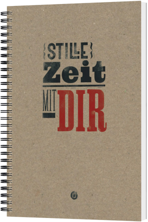 *Tagebuch „Stille Zeit mit Dir“ – Plakatschrift