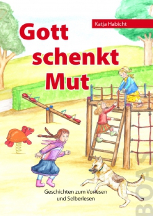 *Gott schenkt Mut