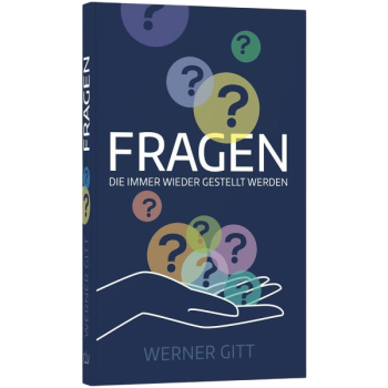 *Fragen, die immer wieder gestellt werden (Werner Gitt) - ab 20 Stück