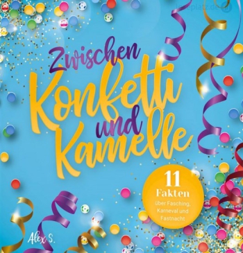 *Zwischen Konfetti und Kamelle, ab 10 Stück