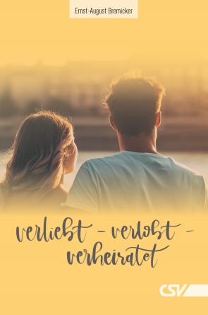 *verliebt – verlobt – verheiratet