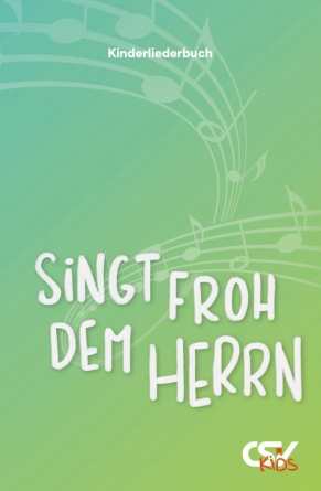 Singt froh dem Herrn! – Kinderliederbuch