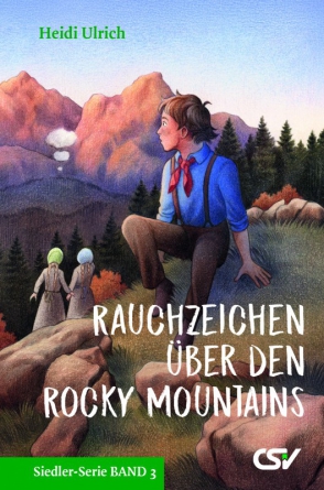 *Rauchzeichen über den Rocky Mountains, Band 3