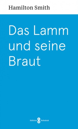 *Das Lamm und seine Braut