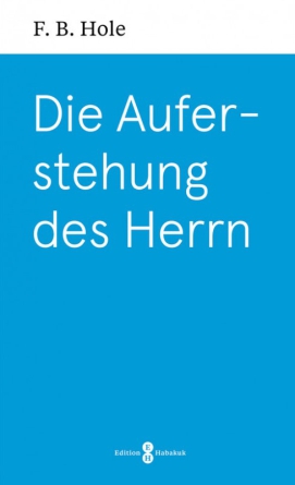 *Die Auferstehung des Herrn