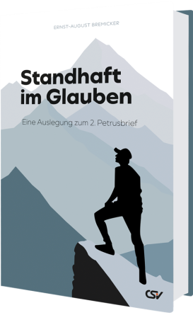 *Standhaft im Glauben (2. Petrusbrief)