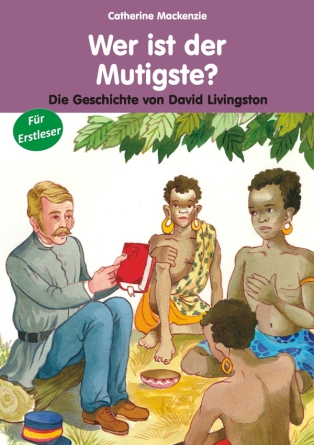 *Wer ist der Mutigste?