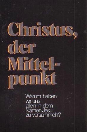Christus der Mittelpunkt