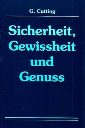 Sicherheit, Gewissheit und Genuss