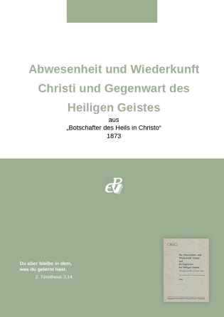 Die Abwesenheit und Wiederkunft Christi und Gegenwart des Heiligen Geistes (digital)