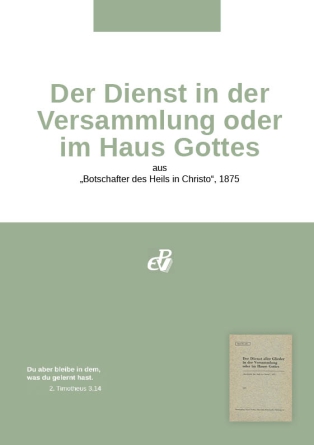 Der Dienst in der Versammlung oder im Haus Gottes(digital)