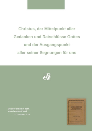 Christus, der Mittelpunkt aller Gedanken und Ratschlüsse Gottes (digital)