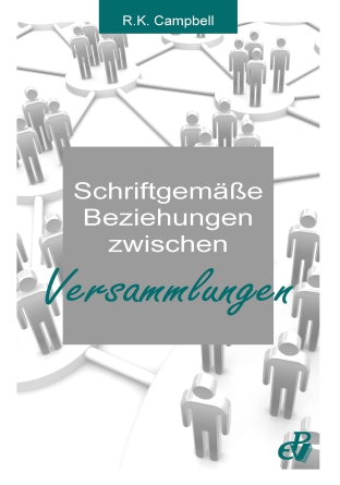 Schriftgemäße Beziehungen zwischen Versammlungen