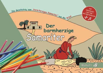 Malheft „Der barmherzige Samariter“ mit Bastelbogen