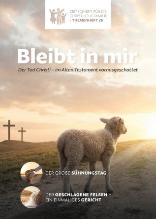 Der Tod Christi – im Alten Testament vorausgeschattet – Themenheft 2026