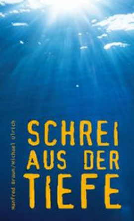 *Schrei aus der Tiefe