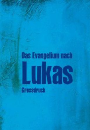 *Lukasevangelium, GROßDRUCK, 16 x 24 x 0,9 cm
