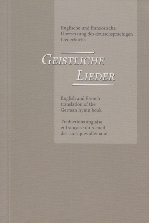 Geistliche Lieder, Übersetzung  in Englisch und Französisch, 254 Lieder