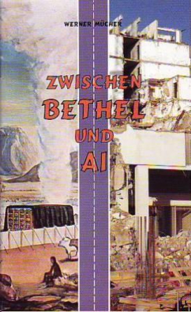 *Zwischen Bethel und Ai