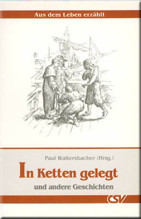 *In Ketten gelegt