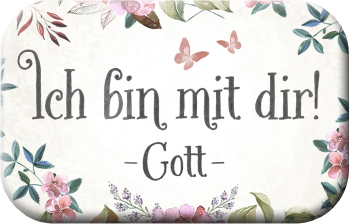 *Magnet „Ich bin mit dir“