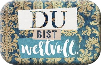 *Magnet „Du bist wertvoll“