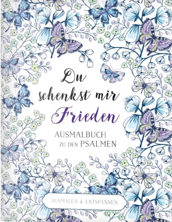 *Ausmalbuch „Du schenkst mir Frieden“
