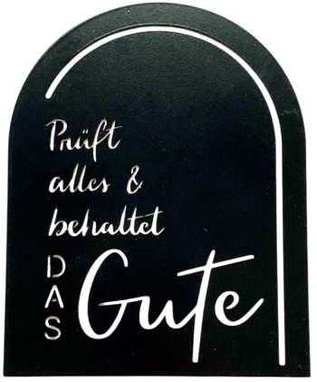 *Schriftzug aus Metall „Prüft alles"