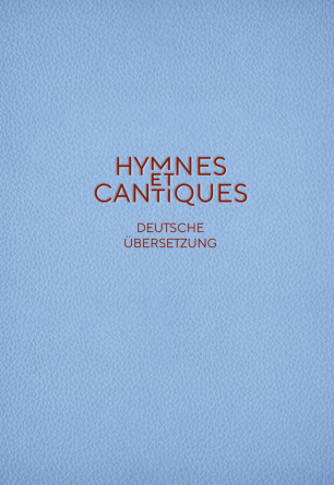 Französisches Versammlungs-Liederbuch, 304 Lieder, Übersetzung in die deutsche und englische Sprache