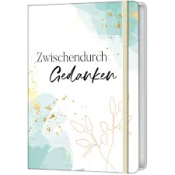 *Zwischendurch Gedanken – Blankbook