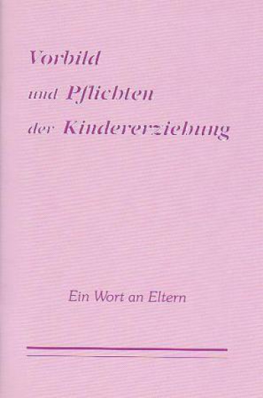 Vorbild und Pflichten der Kindererziehung