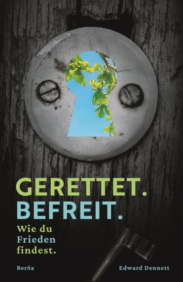 *Gerettet. Befreit. Wie du Frieden findest.