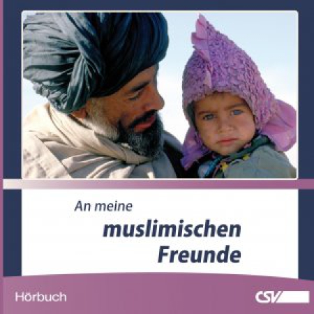 *An meine muslimischen Freunde, Hörbuch