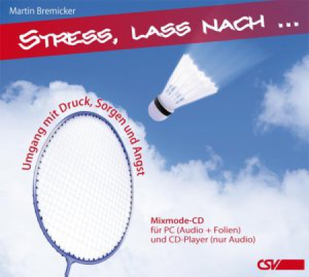 *Stress, lass nach ...