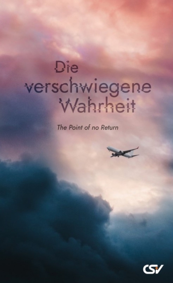 *Die verschwiegene Warheit – The Point of no Return
