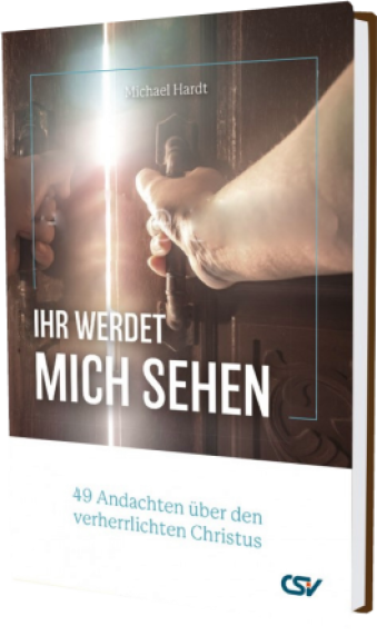 *Ihr werdet mich sehen
