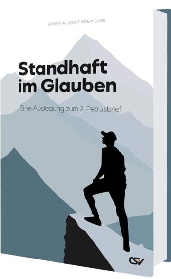 *Standhaft im Glauben (2. Petrusbrief)