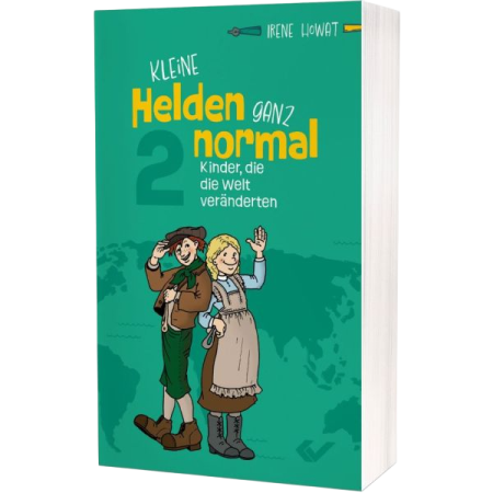 *Kleine Helden ganz normal – Kinder, die die Welt veränderten, Band 2